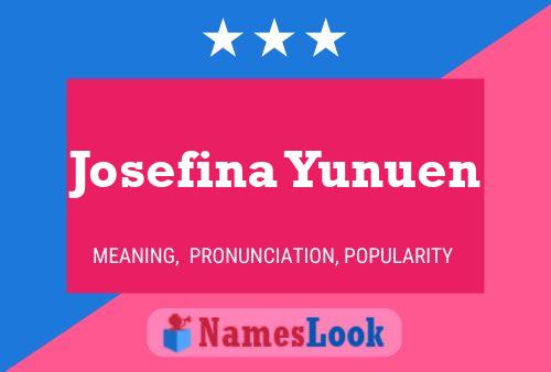 Josefina Yunuen Name Poster