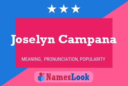 Joselyn Campana Name Poster