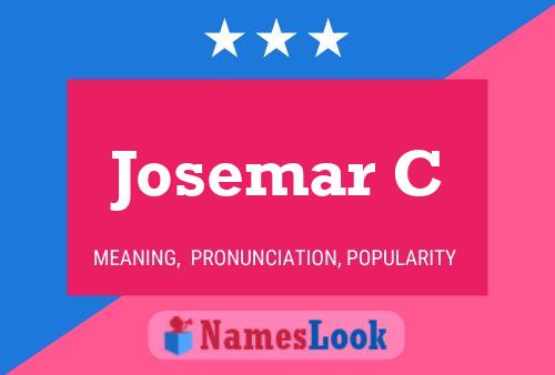 Josemar C Name Poster