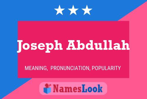 Joseph Abdullah Name Poster