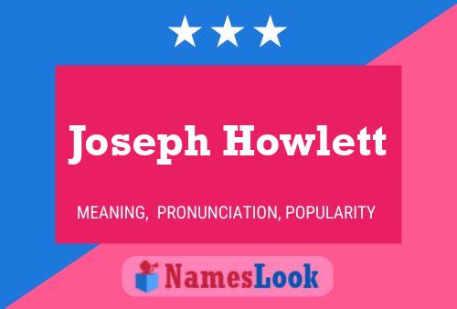 Joseph Howlett Name Poster