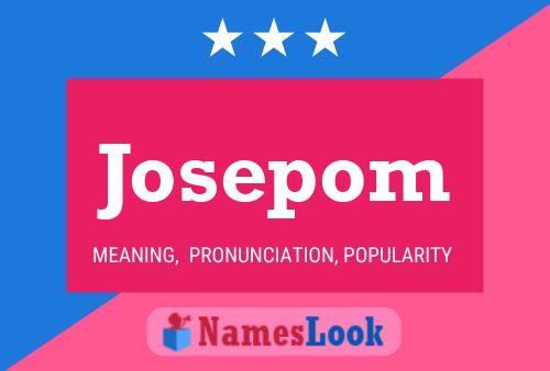 Josepom Name Poster