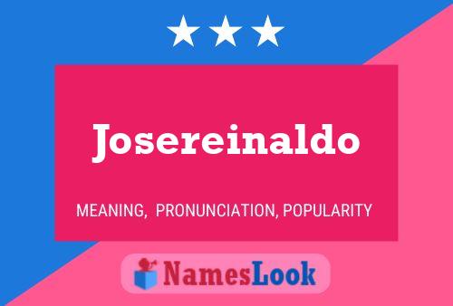 Josereinaldo Name Poster