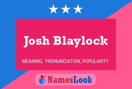 Josh Blaylock Name Poster