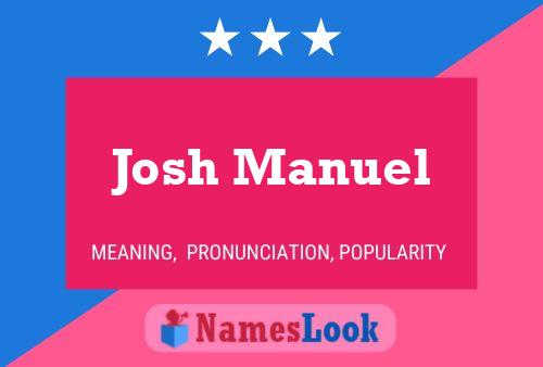 Josh Manuel Name Poster