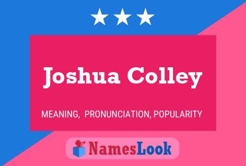 Joshua Colley Name Poster