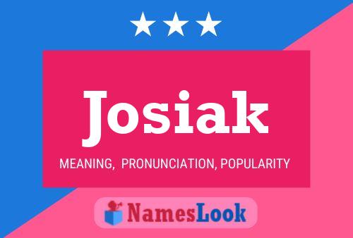 Josiak Name Poster