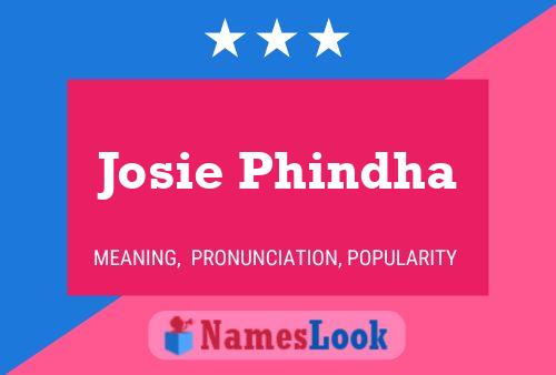 Josie Phindha Name Poster