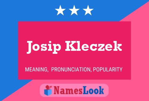 Josip Kleczek Name Poster