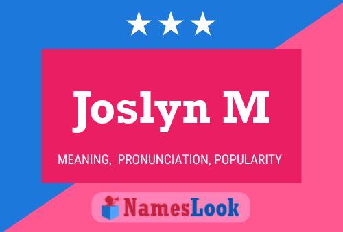 Joslyn M Name Poster