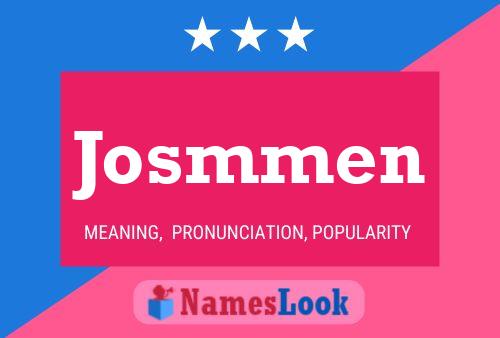 Josmmen Name Poster