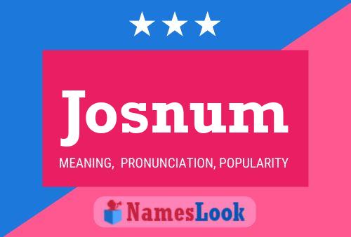 Josnum Name Poster