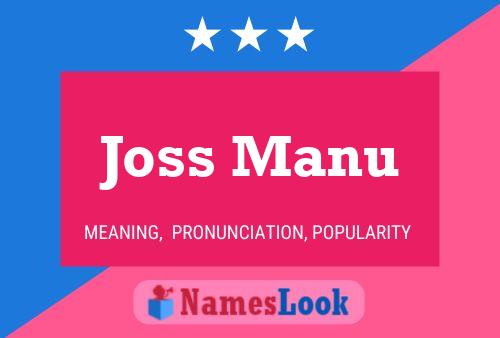 Joss Manu Name Poster