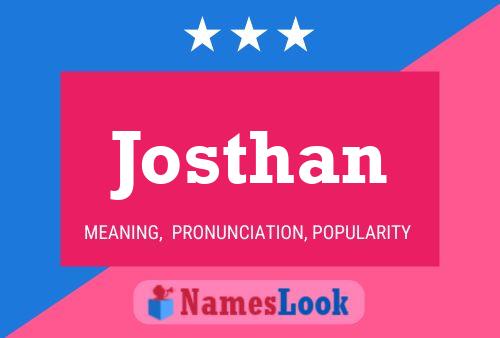 Josthan Name Poster