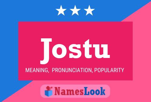 Jostu Name Poster