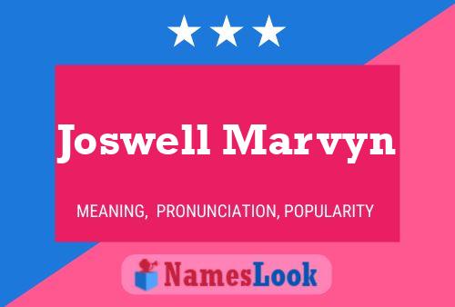 Joswell Marvyn Name Poster