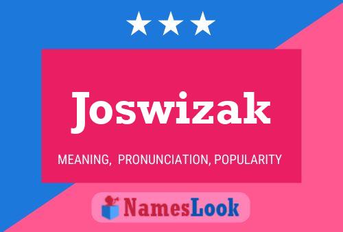 Joswizak Name Poster