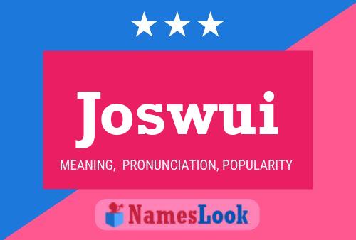 Joswui Name Poster