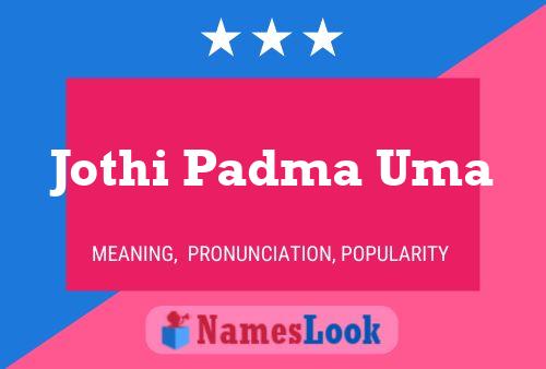 Jothi Padma Uma Name Poster