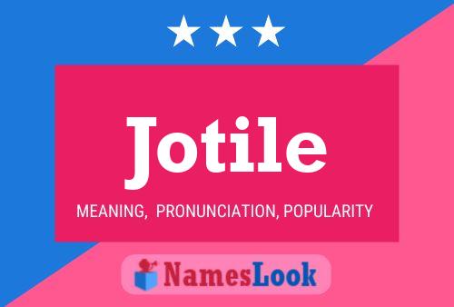 Jotile Name Poster