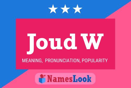 Joud W Name Poster