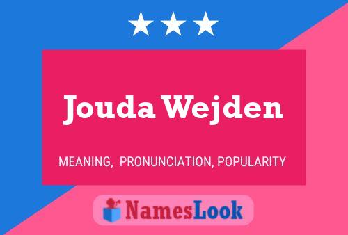 Jouda Wejden Name Poster