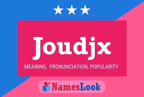 Joudjx Name Poster