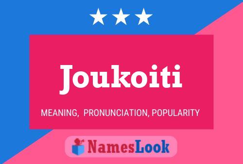 Joukoiti Name Poster