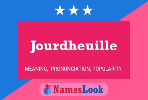 Jourdheuille Name Poster