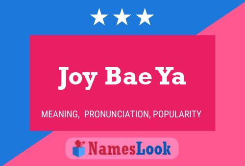 Joy Bae Ya Name Poster