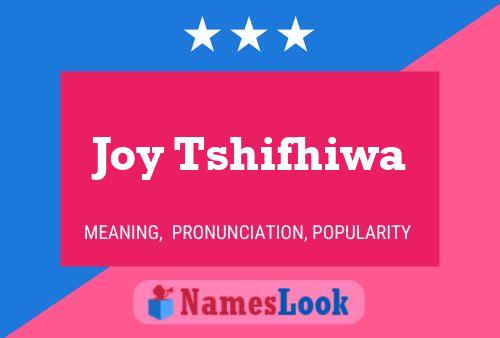 Joy Tshifhiwa Name Poster