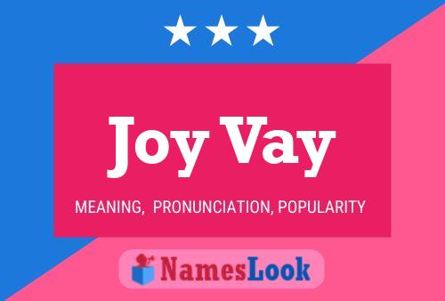 Joy Vay Name Poster