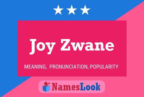 Joy Zwane Name Poster