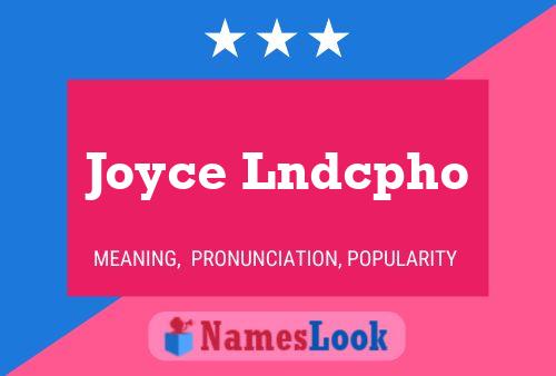 Joyce Lndcpho Name Poster