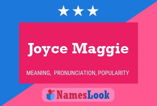 Joyce Maggie Name Poster