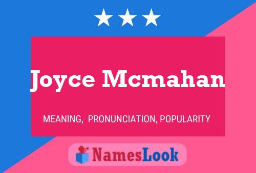 Joyce Mcmahan Name Poster