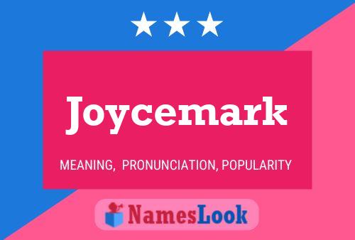 Joycemark Name Poster