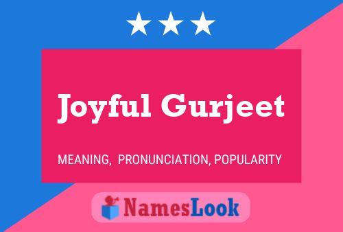 Joyful Gurjeet Name Poster