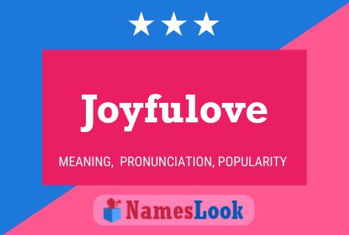 Joyfulove Name Poster