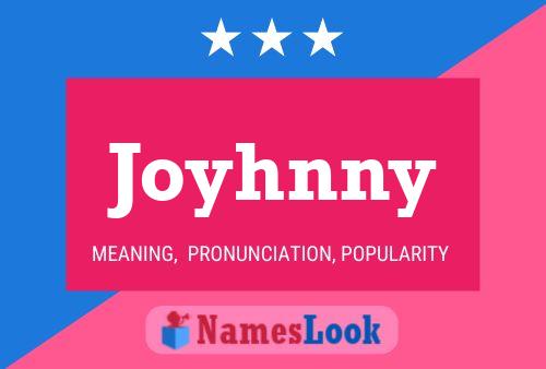 Joyhnny Name Poster