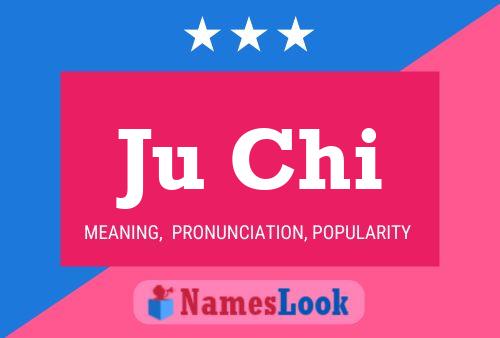 Ju Chi Name Poster