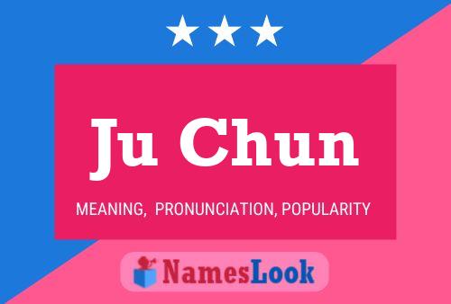 Ju Chun Name Poster