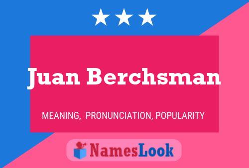 Juan Berchsman Name Poster