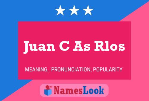 Juan C As Rlos Name Poster