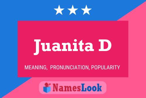 Juanita D Name Poster