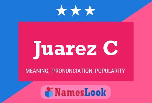 Juarez C Name Poster