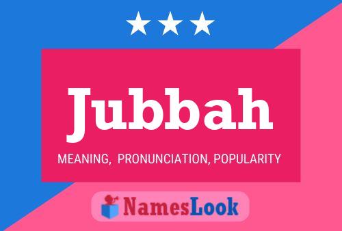 Jubbah Name Poster