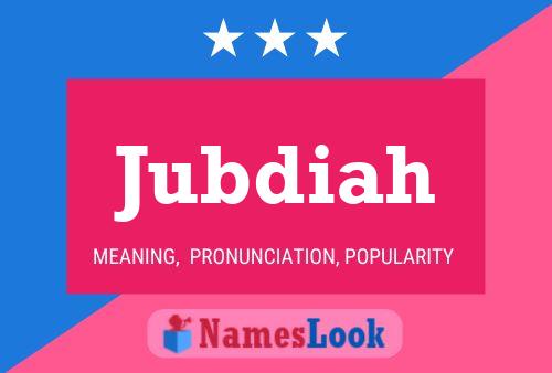 Jubdiah Name Poster