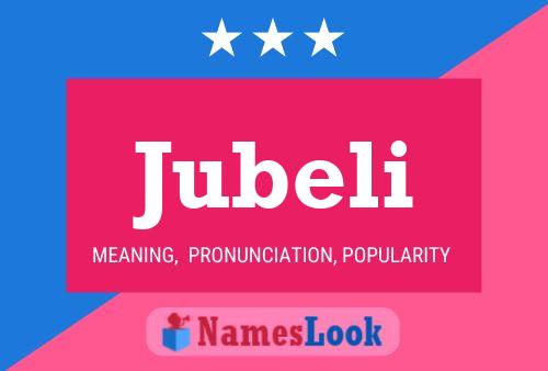 Jubeli Name Poster