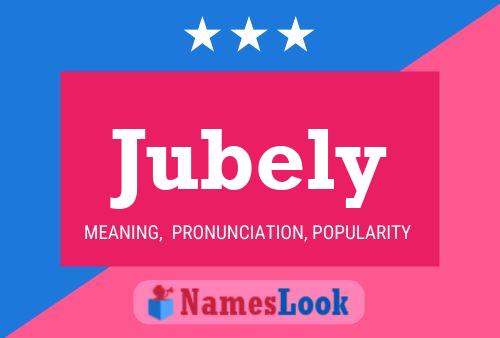 Jubely Name Poster